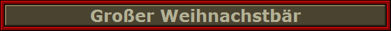 Gro�er Weihnachstb�r